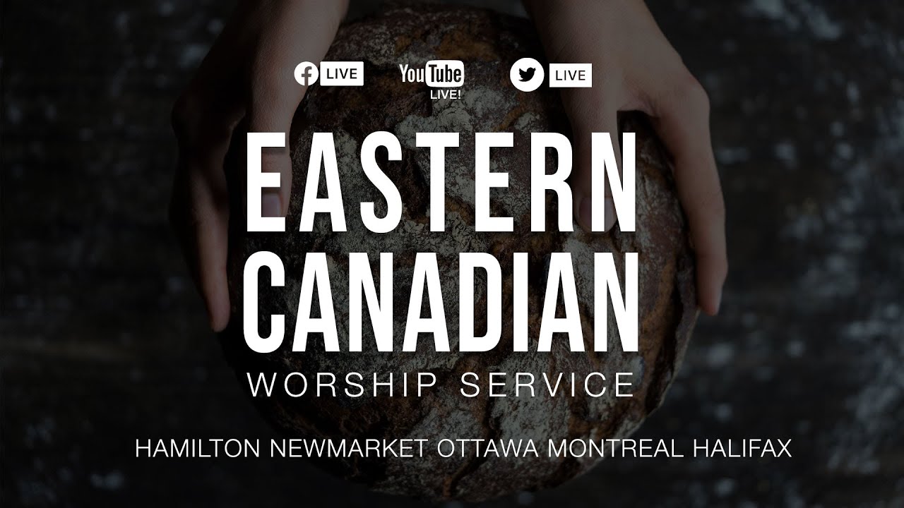 Eastern Canadian Worship Service YouTube