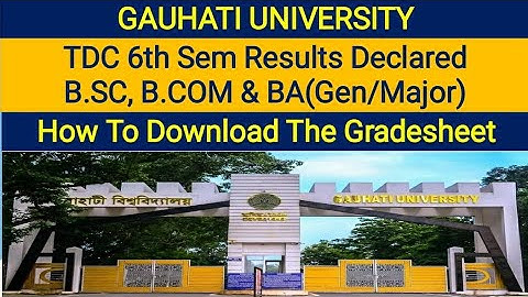 GU | TDC 6th Sem Results Declared | BCOM, BSC, BA (Major/General) | 2021 | At Our Channel