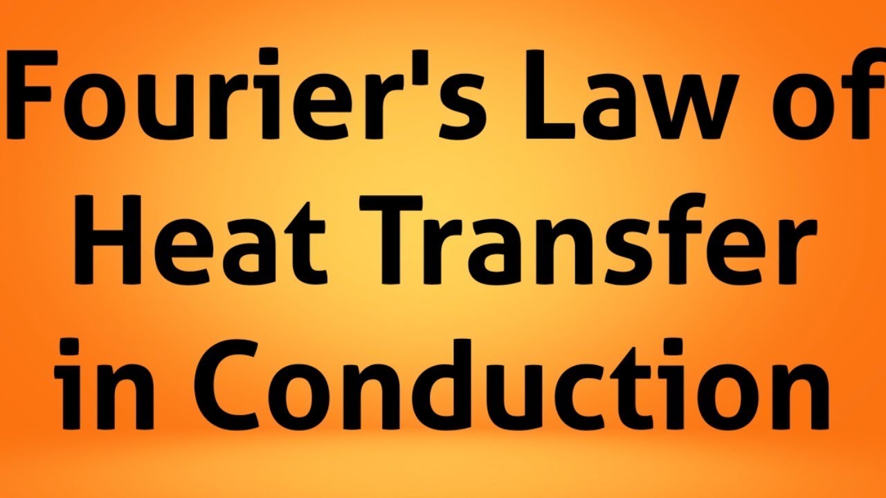 Fourier's Law of Heat Conduction - YouTube