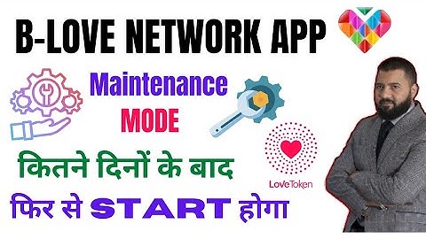 B-LOVE NETWORK | APP START again Important Update | B-Love Token