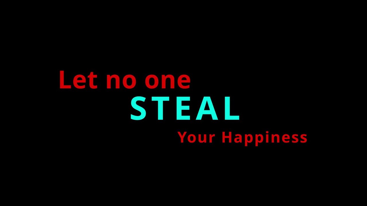 Let no one steal your happiness _ Part 2 - YouTube