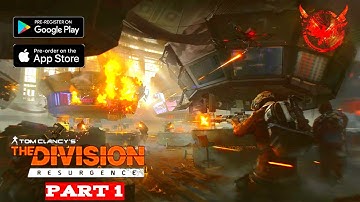 The Division Resurgence Mobile Full Game Prologue Gameplay Walkthrough Part 1