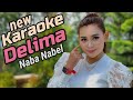 Delima Karaoke duet Naba Nabel