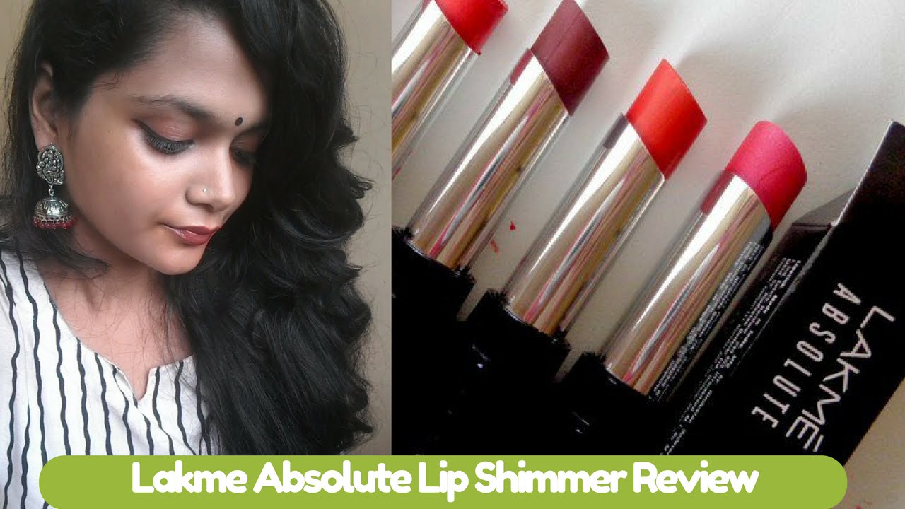 Lakme Absolute Lip Shimmer Review+ Swatches + HACKS YouTube