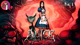 Alice Madness Returns ➤Сон или безумие страна чудес #1
