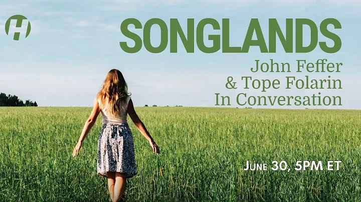 Songlands: John Feffer and Tope Folarin in Convers...