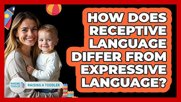 How Does Receptive Language Differ From Expressive Language?