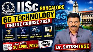 IISc 6G Course 2026🔥 Last Date April 30 | Future Tech | Apply Now