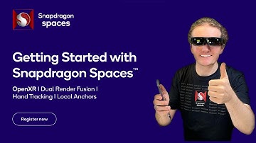 Getting Started with Snadpragon Spaces - new video course