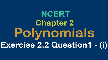 Chapter 2 Polynomials Exercise 2.2 Q1(i) Class 10 Maths NCERT