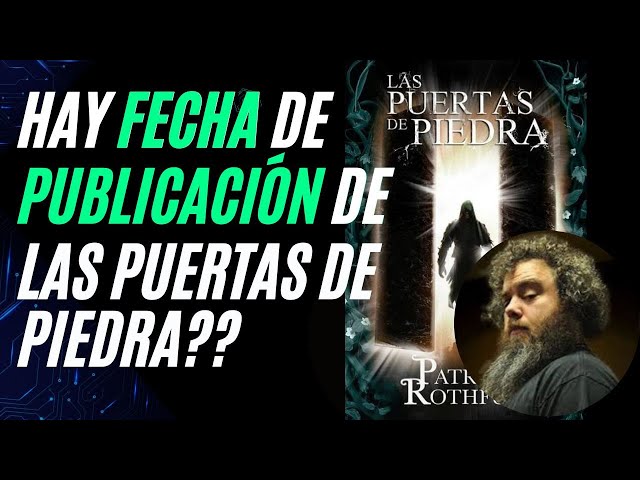 Esperamos LAS PUERTAS DE PIEDRA de Patrick Rothfuss ¿PARA CUÁNDO? 