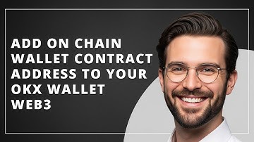 How To Add On-Chain Contract Address To OKX Web3 Wallet 2025 Guide