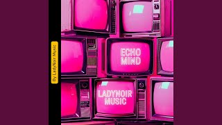 Echo Mind