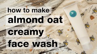 DIY Almond Oat Conditioning Face Wash (it doubles as cleansing conditioner!)