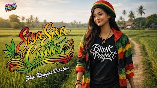 Cover Sisa Sisa Cinta - SKA Reggae Version