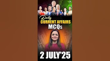 Daily Current Affairs MCQ | Current Affairs Today I 2 July 2025 #parchamclasses