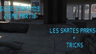 GTA V BMX - Guide N°3/2ième partie - Les Derniers Skates Park + Tricks