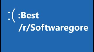 Best Software Fails/Gone Wrong