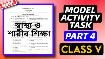 Class 5 Health And Physical Education Model Activity Task Part 4 |New Model Activity Task 2021