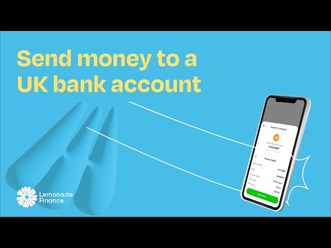 Send Money To A UK Bank Account | Lemonade Finance