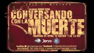 Yomo Feat. Ñengo Flow - Conversando Con La Muerte (Prod. By Jeffra & Ag La Voz) (2012 El Mixtape)