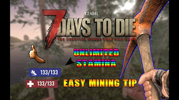 7 Days to Die UNLIMITED MINING GLITCH *STAMINA GLITCH* V2.4(b6)