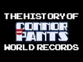 The History of ConnorEatsPants World Records