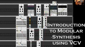 Introduction to Modular Synthesis using VCV Rack