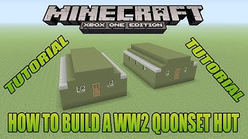 Minecraft Xbox Edition Tutorial How To Build A WW2 Quonset hut