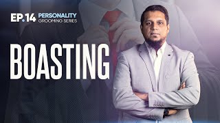 Boasting - Personality Grooming Series