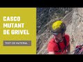 Test del casco Mutant de Grivel