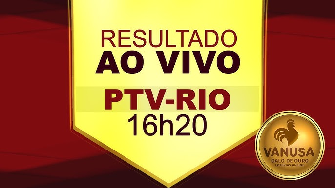 Resultado do jogo do bicho ao vivo - PTV-RIO 16h20 