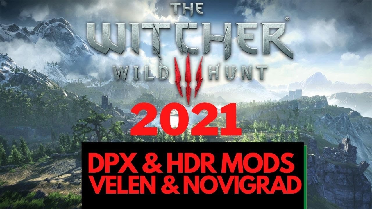 The Witcher before and after Mods in 2021 