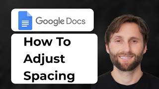 How to Adjust Spacing in Google Docs [2026 Guide]