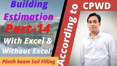 Estimation part-14 || How to calculate quantity of soil filling in plinth beam? Excel sheet in 2022|