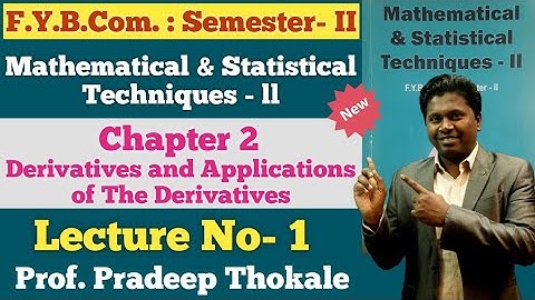 F.Y.B.COM | Maths || Derivatives and Applications Derivatives || Semester 2 | Chapter 2 | Lecture 1