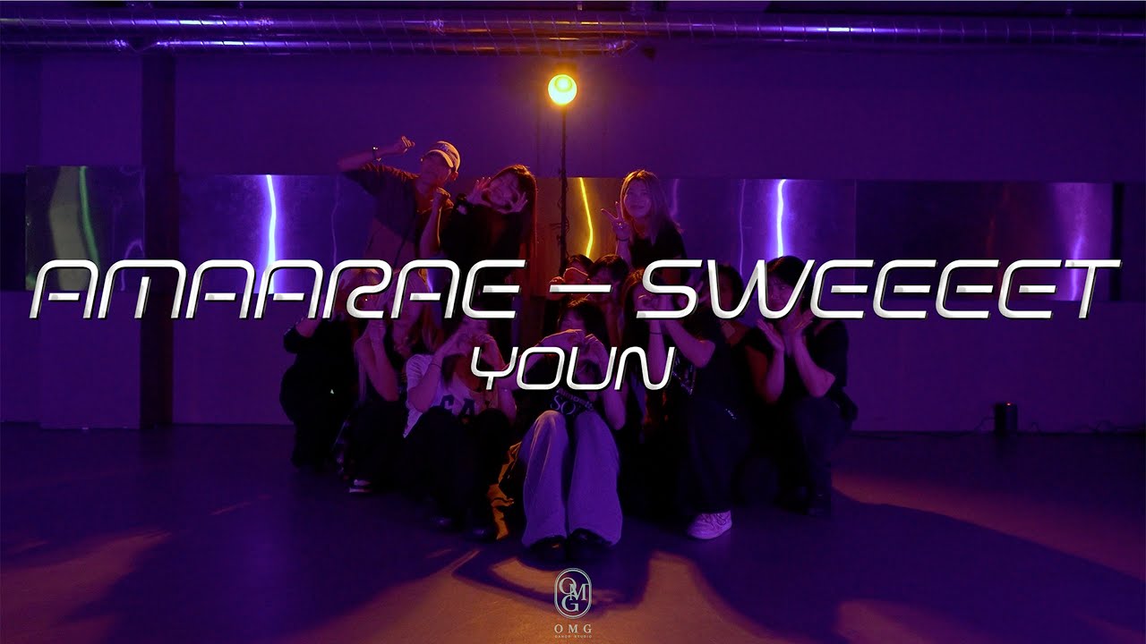 Sweeeet YOUN Choreography / AMAARAE – SWEEEET - YouTube