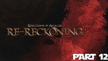 Kingdoms of Amalur Re Reckoning Walkthrough Part 12