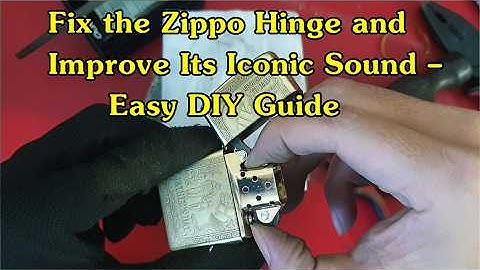 Fix the Zippo Hinge and Improve Its Iconic Sound – Easy DIY Guide #zippo #diy #fix