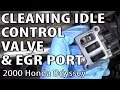 Honda Odyssey Idle Control Valve and EGR Port Cleaning (P0401) DIY