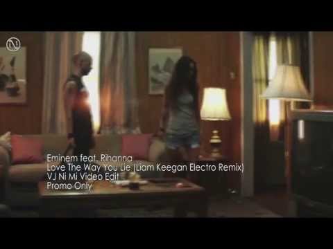 Eminem feat. Rihanna - Love The Way You Lie (Liam Keegan Electro Remix) [VJ Ni Mi Video Edit]