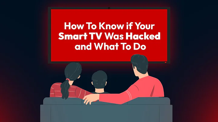 How To Know if Your Smart TV Was Hacked and What To Do