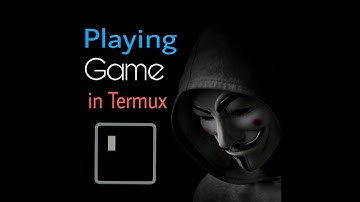 Playing game in Termux