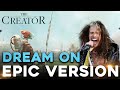 Dream on  aerosmith  the creator trailer music  epic cover version