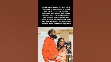 Nipsey Hussle’s SECRET to real love  Support your Woman like your GRIND! #nipseyhussle #shorts