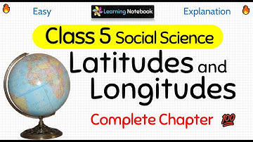 Class 5 Social Science Latitude and Longitude