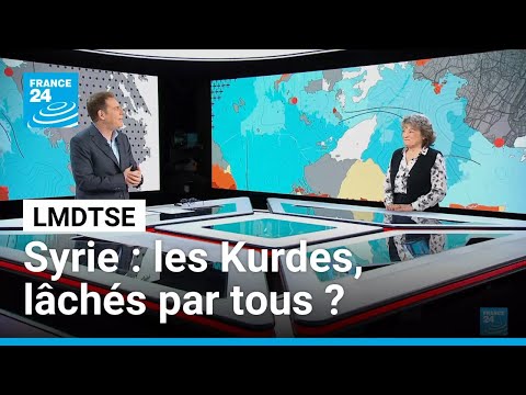 Syrie : les Kurdes, lâchés par tous ? • FRANCE 24