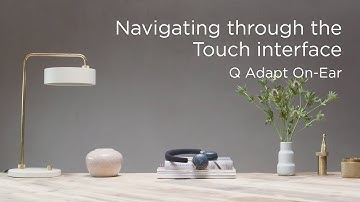 How to navigate through the Touch interface of Q Adapt On-Ear