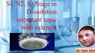 What is S1 S2 S3 criteria for dissolution