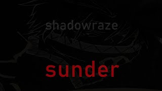 shadowraze - sunder ( текст песни )